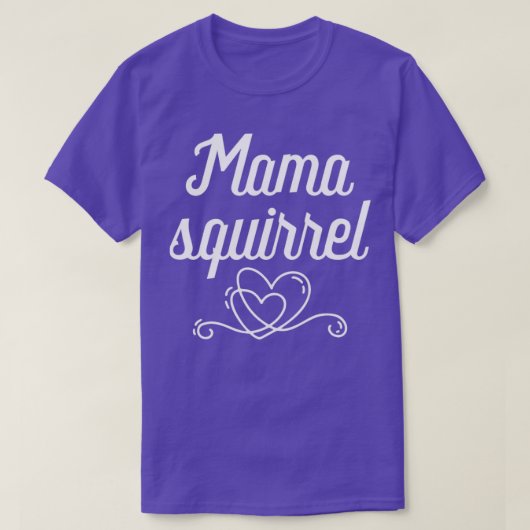 Squirrel Whisperer Gift Mama Squirrel T-shirt (Design voorkant)