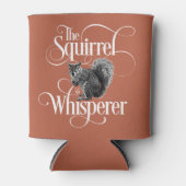 Squirrel Whisperer - grappige eekhoorn Blikjeskoeler (Voorkant)