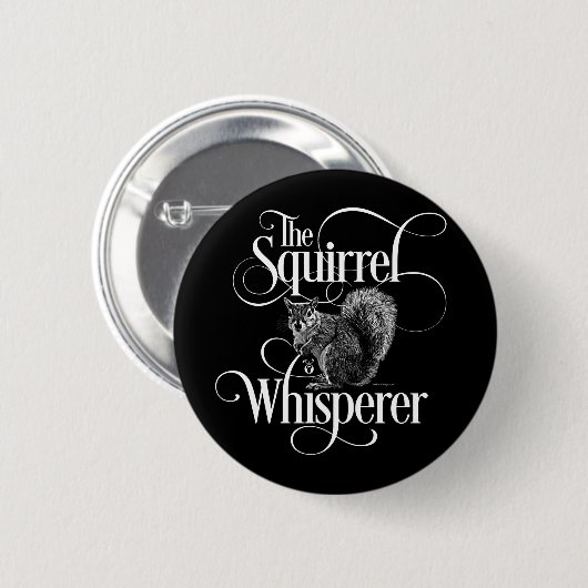 Squirrel Whisperer - grappige eekhoorn Ronde Button 5,7 Cm (Voorkant /achterkant)