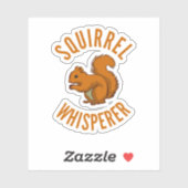 Squirrel Whisperer T Nuts Rodent Squirrel. Perfect Sticker (Vel)