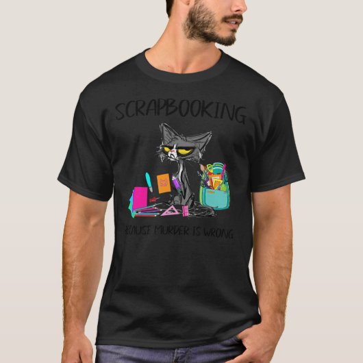 Srapbooking omdat Moord verkeerd-Ideeën kattenbroo T-shirt (Voorkant)
