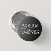 Srkian Forever Pinback Button (Voorkant /achterkant)