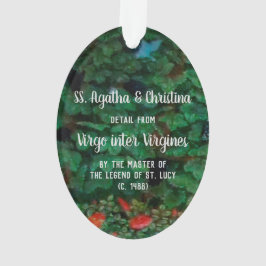 SS. Agatha en Christina (detail; M 070) Acrylzuur Ornament