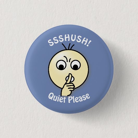 Ssshush Quiet alsjeblieft Ronde Button 3,2 Cm (Voorkant)