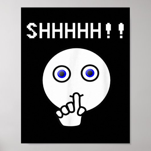 Ssst!! Wees stil, grappig T-shirt Hou je mond alsj Poster (Voorkant)
