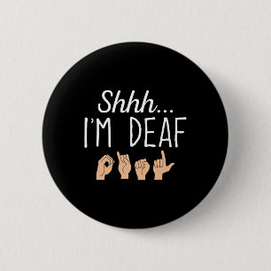 Sst ik ben doof Asl Gebarentaal Gehoorverlies Bewu Ronde Button 5,7 Cm