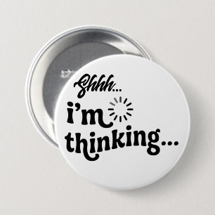 Sst Ik Denk Knop, Grappige Laad Pin Knop Ronde Button 7,6 Cm