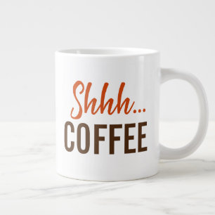 Sst...Koffie Grote Koffiekop