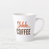 Sst...Koffie Koffie Latte Mok (Rechts)
