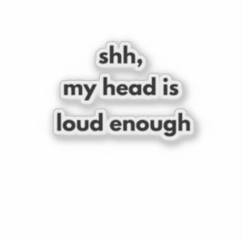Sst Mijn Hoofd Is Hardop Genoeg – Minimalistische Sticker