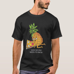 Sst, Niemand hoeft het te weten - Grappige Ananas T-shirt