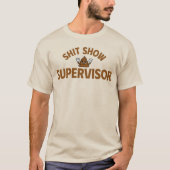 Sst Show Supervisor Grappige T-Shirt (Voorkant)