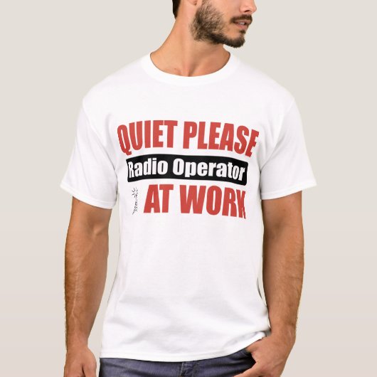 Sstille radiooperator op het werk t-shirt (Voorkant)