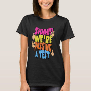 Sstt We namen een test af Testen Testdag School E T-shirt