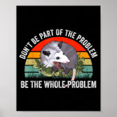 Ssum Don't Be Part Of The Problem Be The Whole Pro Poster (Voorkant)