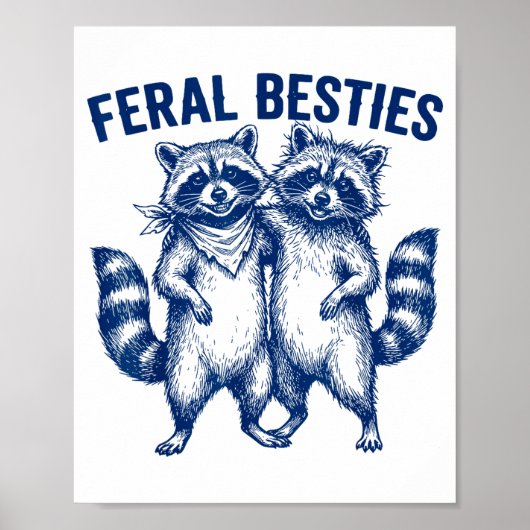 Ssum Feral Ies Matching Friend Twinning Funny Bff  Poster (Voorkant)