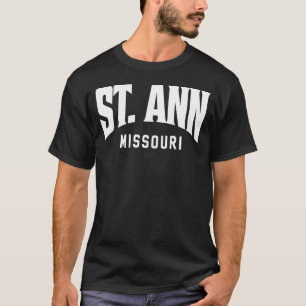 St. Ann Missouri T-shirt