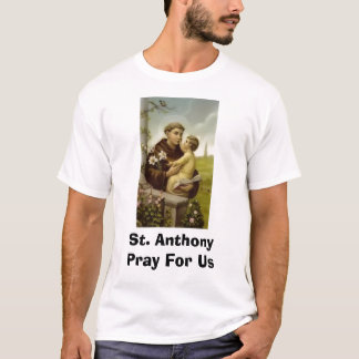 St. Anthony bidt voor ons T-shirt