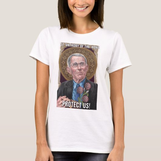 St. Anthony van de 'Rona beschermt ons dames T-shirt (Voorkant)
