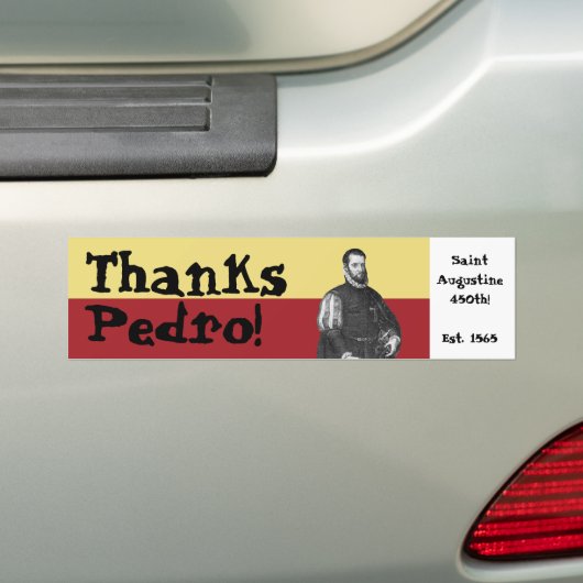 St. Augustine, Florida - 450th - Bedankt, Pedro! Bumpersticker (Op auto)