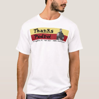 St. Augustine, Florida - 450th - Bedankt, Pedro! T-shirt