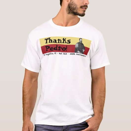 St. Augustine, Florida - 450th - Bedankt, Pedro! T-shirt (Voorkant)