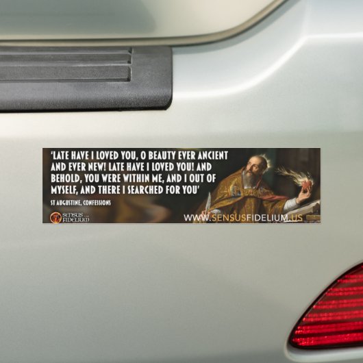 St Augustine "Late how I love You, Lord" Sticker (Op auto)