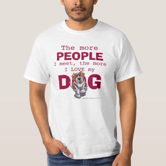 St. Bernard Hoe meer mensen, Love Dog T-shirt (Voorkant)
