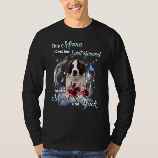 St Bernard Mama St Bernard Owner Happy Moeder D T-shirt (Voorkant)