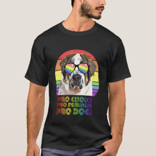 St Bernard Pro Choice Pro Feminisme Pro Dogs Lgbtq T-shirt