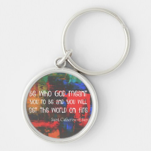 St. Catherine of Siena Colorful Quote Sleutelhanger (Voorkant)