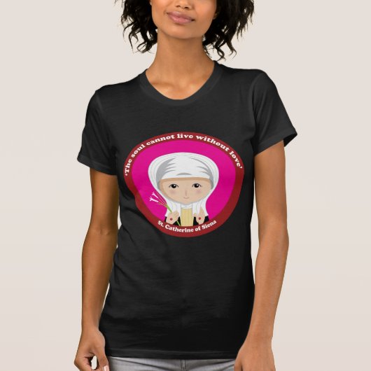 St. Catherine of Siena T-shirt (Voorkant)