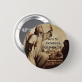 St. Catherine of Siena voor Prez'12 Ronde Button 5,7 Cm (Voorkant /achterkant)