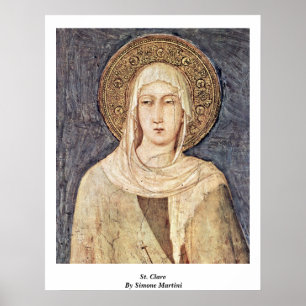 St. Clare van Simone Martini Poster