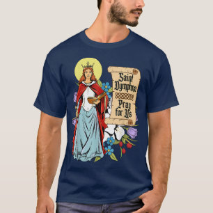 St Dymphna Purity Lily Patron Saint Mental Health T-shirt