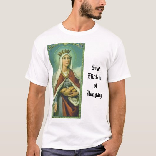 st. Elizabeth of hongarije, Saint-Elizabeth of Hon T-shirt (Voorkant)