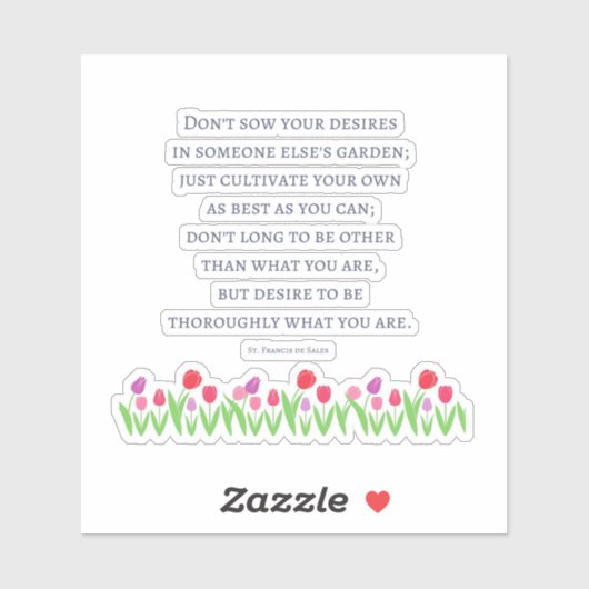 St Francis De Sales Quote Sticker (Vel)