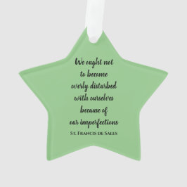 St Francis de Sales Quotes Acrylic Ornament