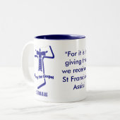 St Francis of Assisi Quote Tweekleurige Koffiemok (Voorkant links)