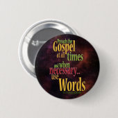 St. Francis van Assisi Quote Ronde Button 5,7 Cm (Voorkant /achterkant)
