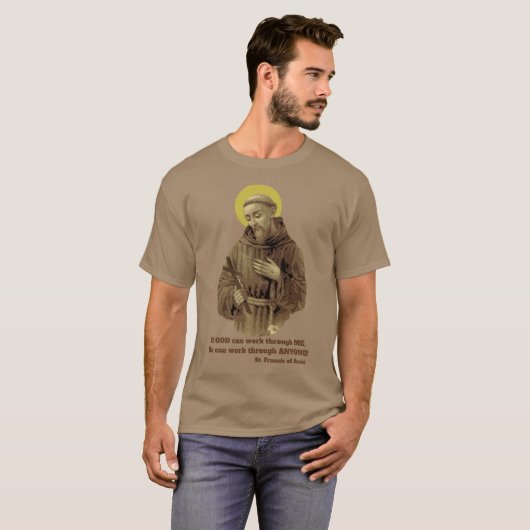 St. Francis van Assisi Quote T-shirt (Voorkant volledig)
