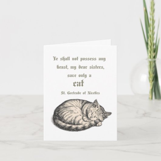 St. Gertrude Of Nivelles Cat Quote Card  Kaart (Voorkant)