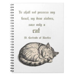 St. Gertrude of Nivelles Cat Quote Spiral Notebook Notitieboek