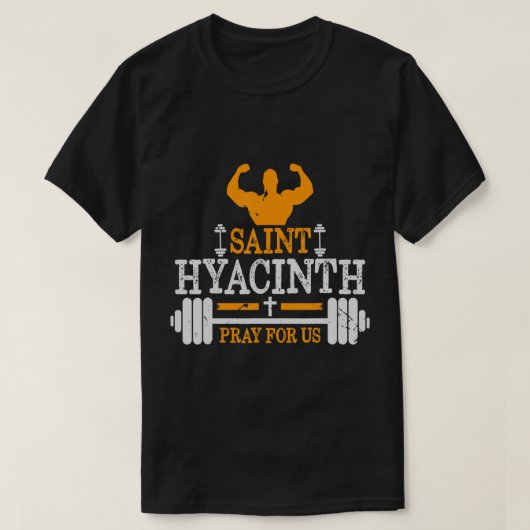 St. Hyacinth of Poland Patron Saint of Weightlifti T-shirt (Design voorkant)