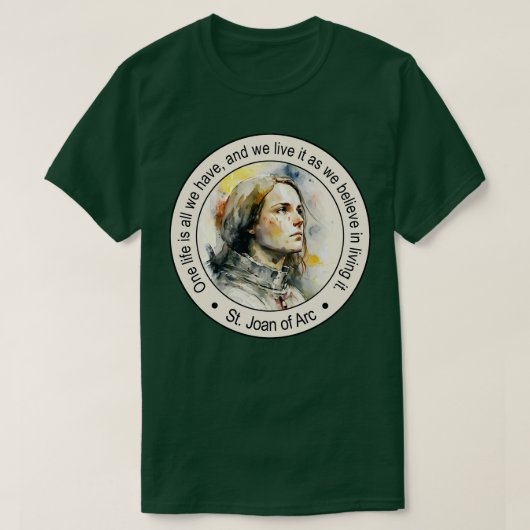 St Jeanne of Arc Religieuze Quotes Gift Inspireren T-shirt (Design voorkant)