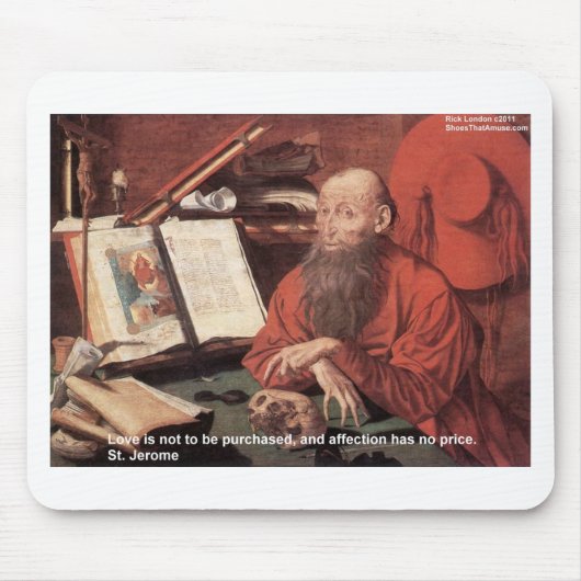 St Jerome Quote Love Niet gekocht Gifts & Kaarten Muismat (Voorkant)