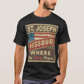 ST. JOSEPH, MO Het is waar mijn verhaal begint T-shirt (Voorkant)