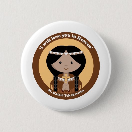 St. Kateri Tekakwitha Ronde Button 5,7 Cm (Voorkant)