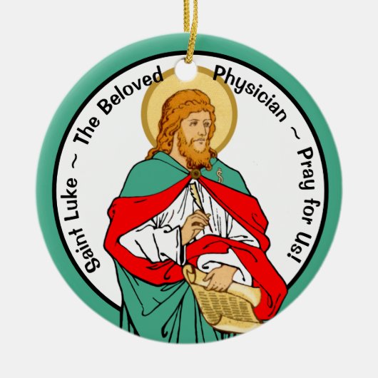 St. Luke, Beloved Physician (RLS 08; MedVers.) Keramisch Ornament (Voorkant)