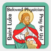 St. Luke, Beloved Physician (RLS 08; MedVers.) Vierkante Sticker (Voorkant)